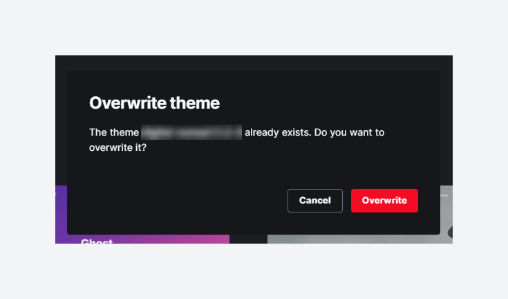 Overwrite existing theme prompt in Ghost Admin